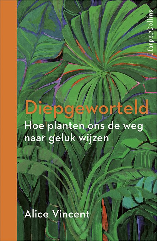 Foto van Diepgeworteld - alice vincent - ebook (9789402759358)