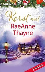 Foto van Kerst met raeanne thayne - raeanne thayne - ebook (9789402543490)