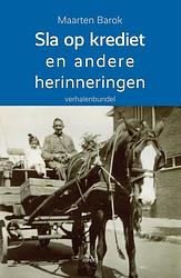 Foto van Sla op krediet en andere herinneringen - maarten barok - ebook (9789463384414)