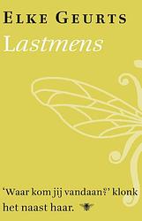 Foto van Lastmens - elke geurts - ebook