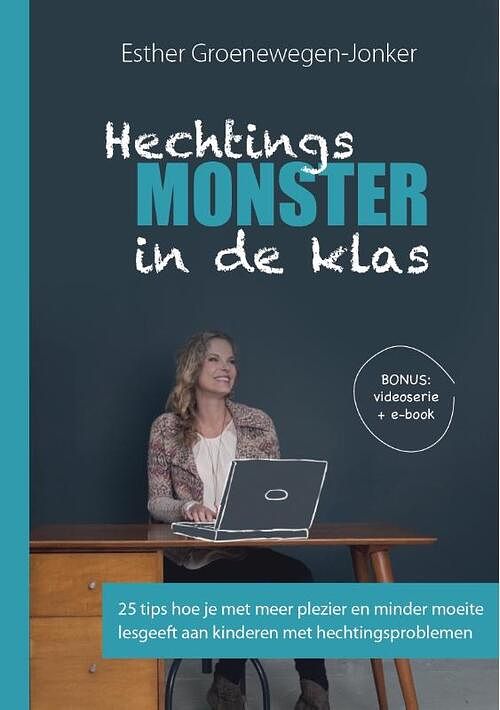 Foto van Hechtingsmonster in de klas - esther groenewegen-jonker - paperback (9789492926852)