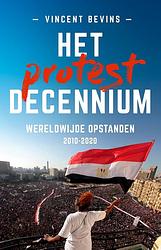 Foto van Het protestdecennium - vincent bevins - ebook