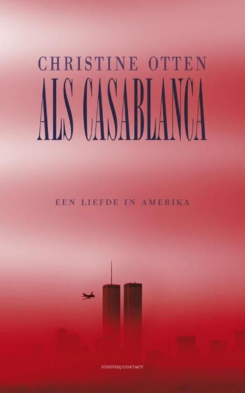 Foto van Als casablanca - christine otten - ebook (9789025437961)