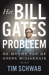 Foto van Het bill gates-probleem - tim schwab - paperback (9789045048741)