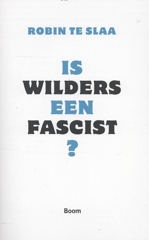 Foto van Is wilders een fascist? - robin te slaa - ebook (9789461273895)