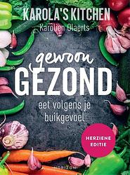 Foto van Karola's kitchen: gewoon gezond - karolien olaerts - paperback (9789464103007)
