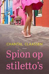 Foto van Spion op stiletto's - chantal claassen - ebook
