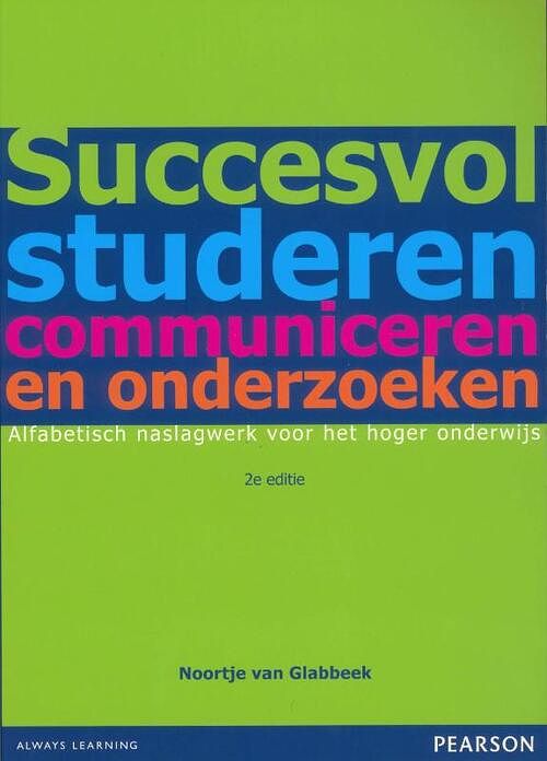 Foto van Succesvol studeren, communiceren en onderzoeken - noortje van glabbeek - paperback (9789043023283)