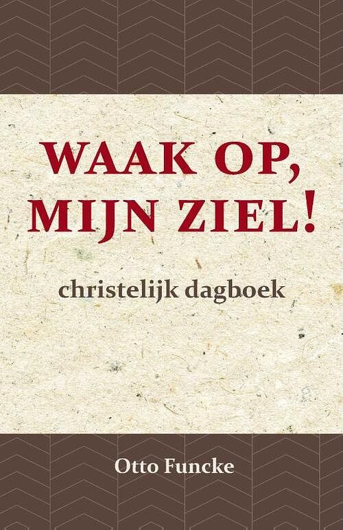 Foto van Waak op, mijn ziel! - otto funcke - paperback (9789066592797)