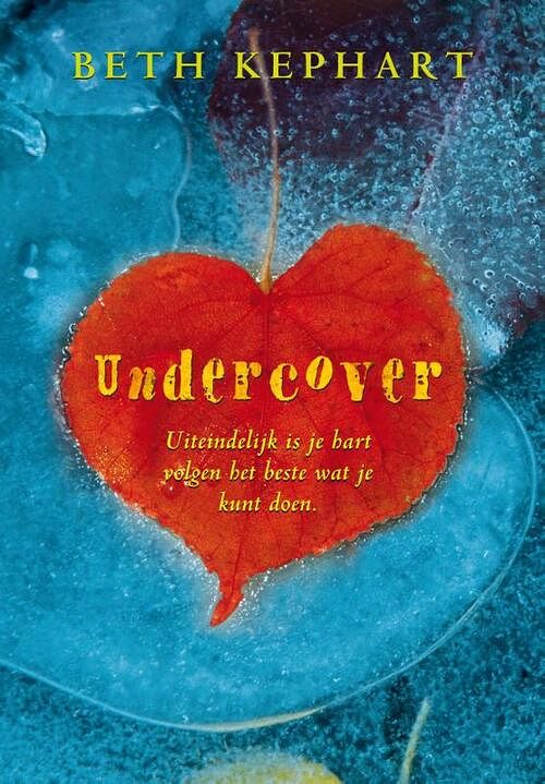 Foto van Undercover - beth kephart - ebook (9789026612671)