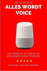 Foto van Alles wordt voice - joey scheufler - ebook (9789402194937)