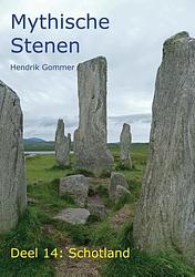 Foto van Mythische stenen deel 14: schotland - hendrik gommer - paperback (9789083282022)