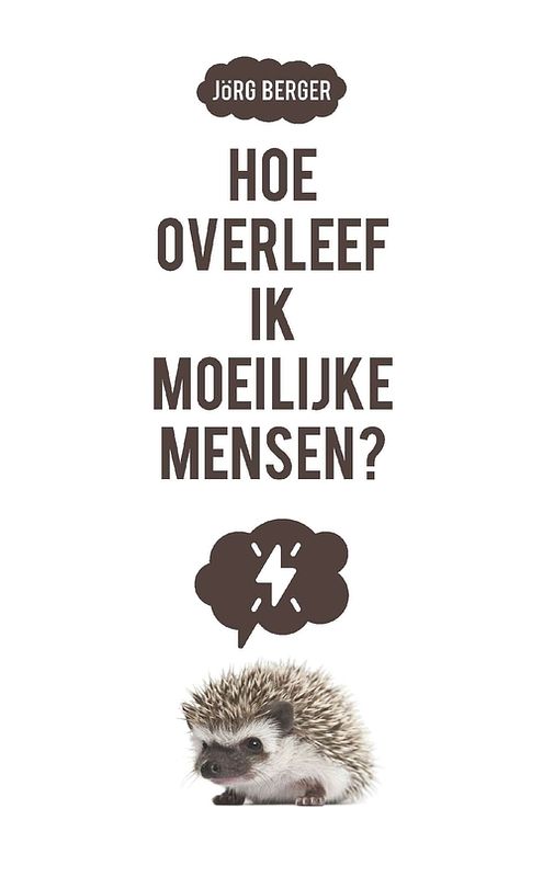 Foto van Hoe overleef ik moeilijke mensen? - jörg berger - ebook (9789023954484)