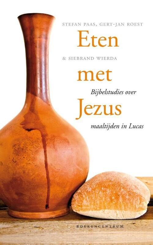 Foto van Eten met jezus - gert-jan roest, siebrand wierda, stefan paas - ebook (9789023929062)