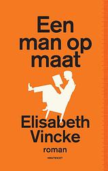 Foto van Een man op maat - elisabeth vincke - ebook (9789089247933)