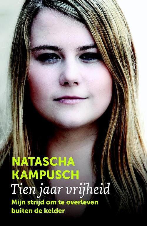 Foto van Tien jaar vrijheid - natascha kampusch - ebook (9789402306866)