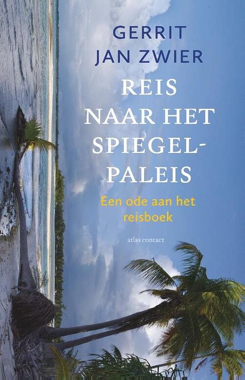 Foto van Reis naar het spiegelpaleis - gerrit jan zwier - paperback (9789045043777)