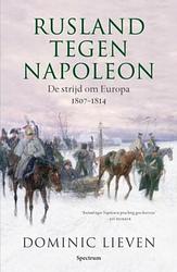 Foto van Rusland tegen napoleon - dominic lieven - ebook (9789000304356)