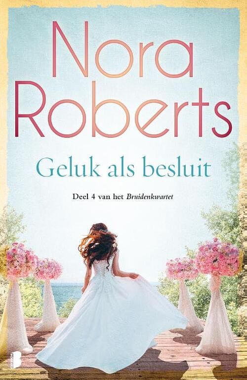 Foto van Geluk als besluit - nora roberts - paperback (9789059900783)