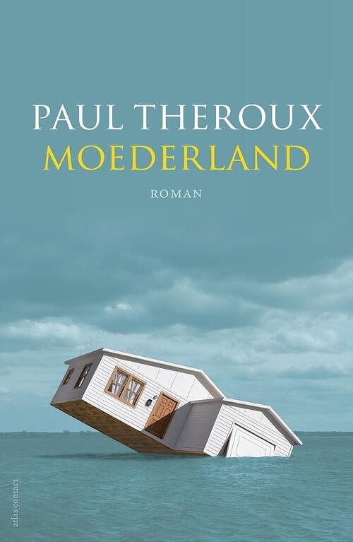 Foto van Moederland - paul theroux - ebook (9789025451028)