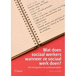 Foto van Wat doen sociaal werkers wanneer ze sociaal werk