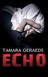 Foto van Echo - tamara geraeds - paperback (9789464807707)