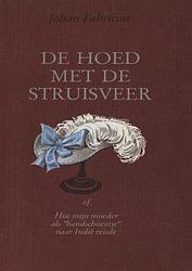 Foto van De hoed met de struisveer - johan fabricius - ebook (9789025863302)