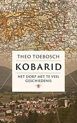 Foto van Kobarid - theo toebosch - paperback (9789403100128)