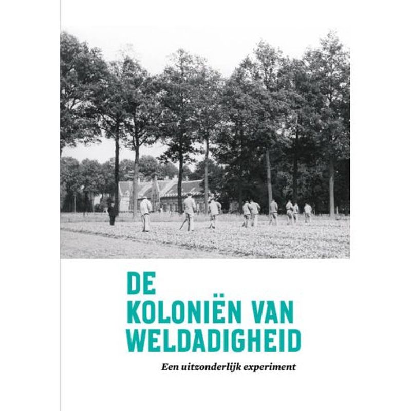 Foto van De koloniën van weldadigheid