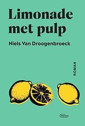 Foto van Limonade met pulp - niels van droogenbroeck - paperback (9789022338896)
