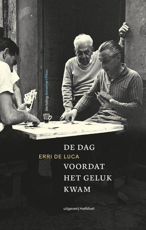 Foto van De dag voordat het geluk kwam - erri de luca - ebook