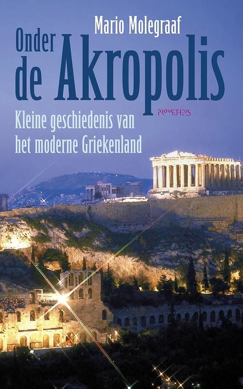 Foto van Onder de akropolis - mario molegraaf - ebook (9789044630435)