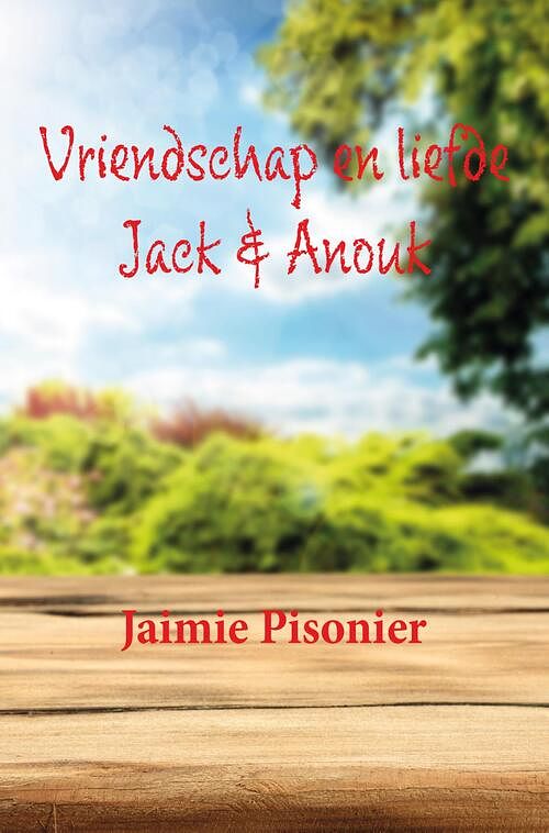 Foto van Vriendschap en liefde - jaimie pisonier - ebook (9789463989404)