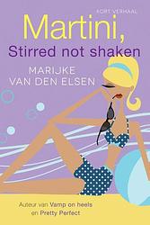 Foto van Martini, stirred not shaken - marijke van den elsen - ebook