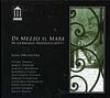 Foto van De mezzo il mare - cd (8015948001264)