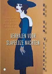 Foto van Verhalen voor slapeloze nachten - rob van vlierden - paperback (9789464688221)