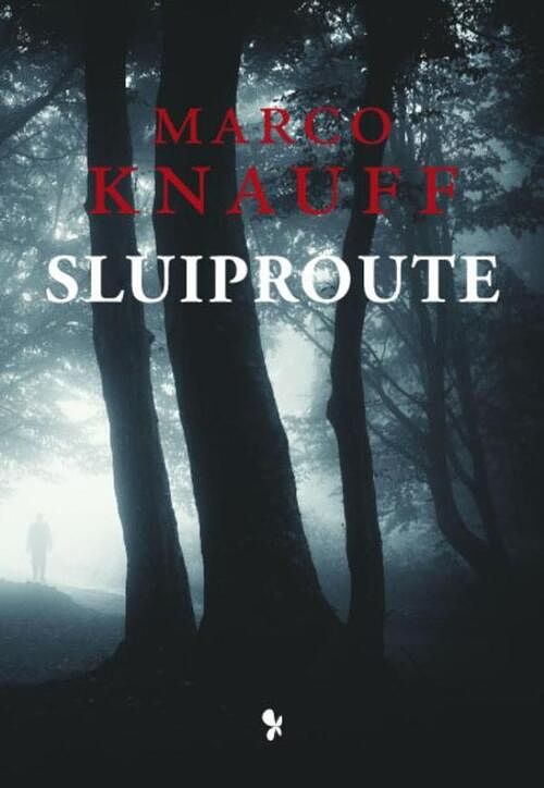 Foto van Sluiproute - marco knauff - ebook (9789462031814)