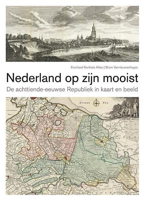 Foto van Nederland op zijn mooist - bram vannieuwenhuyze, everhard korthals altes - hardcover (9789068688504)