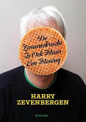 Foto van De zwaartekracht is ook maar een mening - adriaan bontebal, harry zevenbergen - ebook (9789491875052)