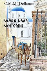 Foto van Samen naar santorini - c.m.m. dellamonte - paperback (9789493111622)