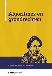 Foto van Algoritmes en grondrechten - janneke gerards, max vetzo, remco nehmelman - ebook (9789462749221)