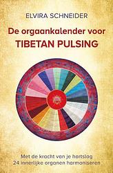 Foto van De orgaankalender voor tibetan pulsing - elvira schneider - ebook (9789020218817)