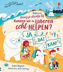 Foto van Kunnen we de ijsberen echt helpen ? - hardcover (9781801312813)