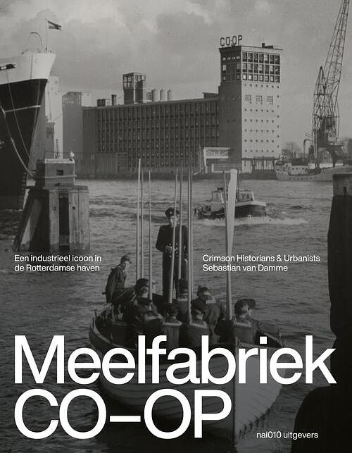 Foto van Meelfabriek co-op - crimson historians & urbanists - ebook (9789462086999)