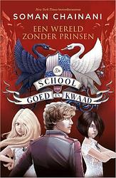 Foto van De school van goed en kwaad 2 - een wereld zonder prinsen - soman chainani - paperback (9789402711578)
