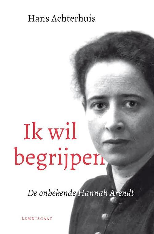 Foto van Ik wil begrijpen - hans achterhuis - hardcover (9789047715108)