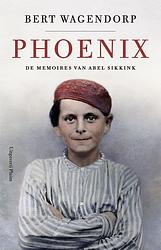 Foto van Phoenix - bert wagendorp - ebook (9789493256194)