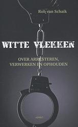 Foto van Witte vlekken - rob van schaik - ebook (9789464622638)