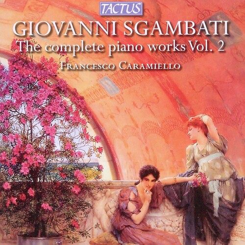 Foto van Sgambati: complete piano works, vol - cd (8007194104844)