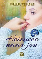 Foto van Heimwee naar jou - grote letter uitgave - angelique van dongen - hardcover (9789036440363)